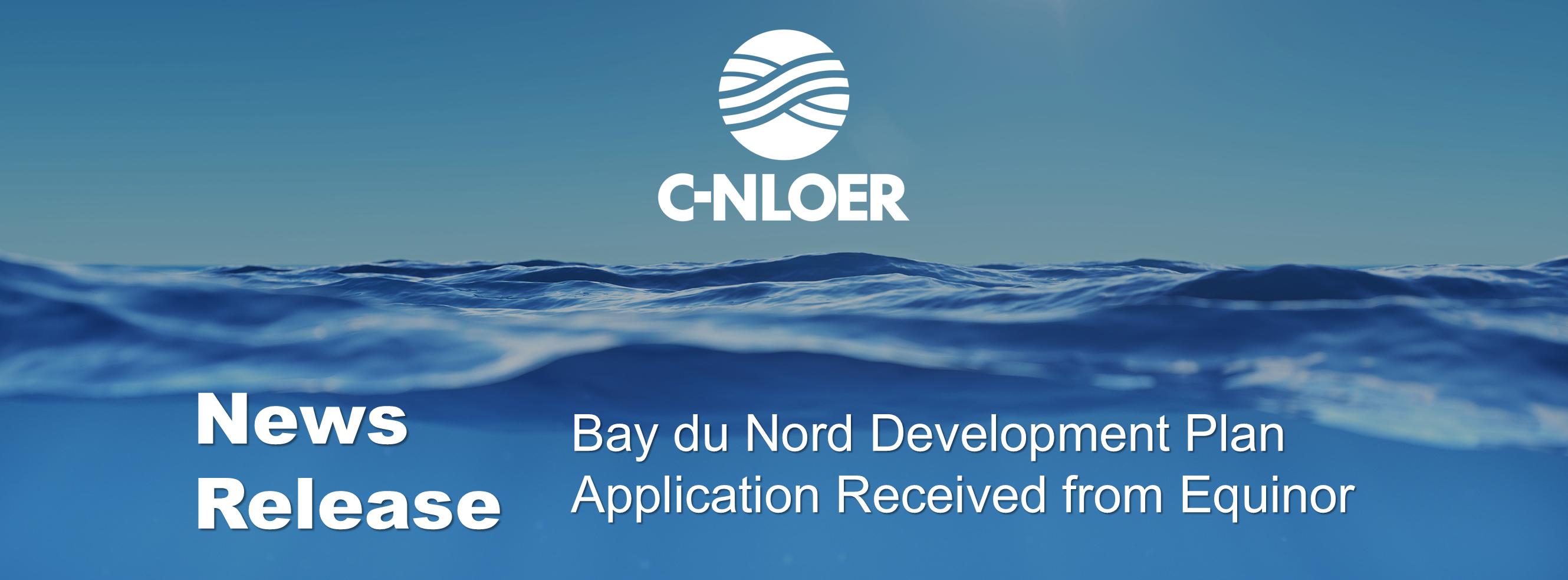C-NLOER Receives Bay du Nord Development Plan Application from Equinor